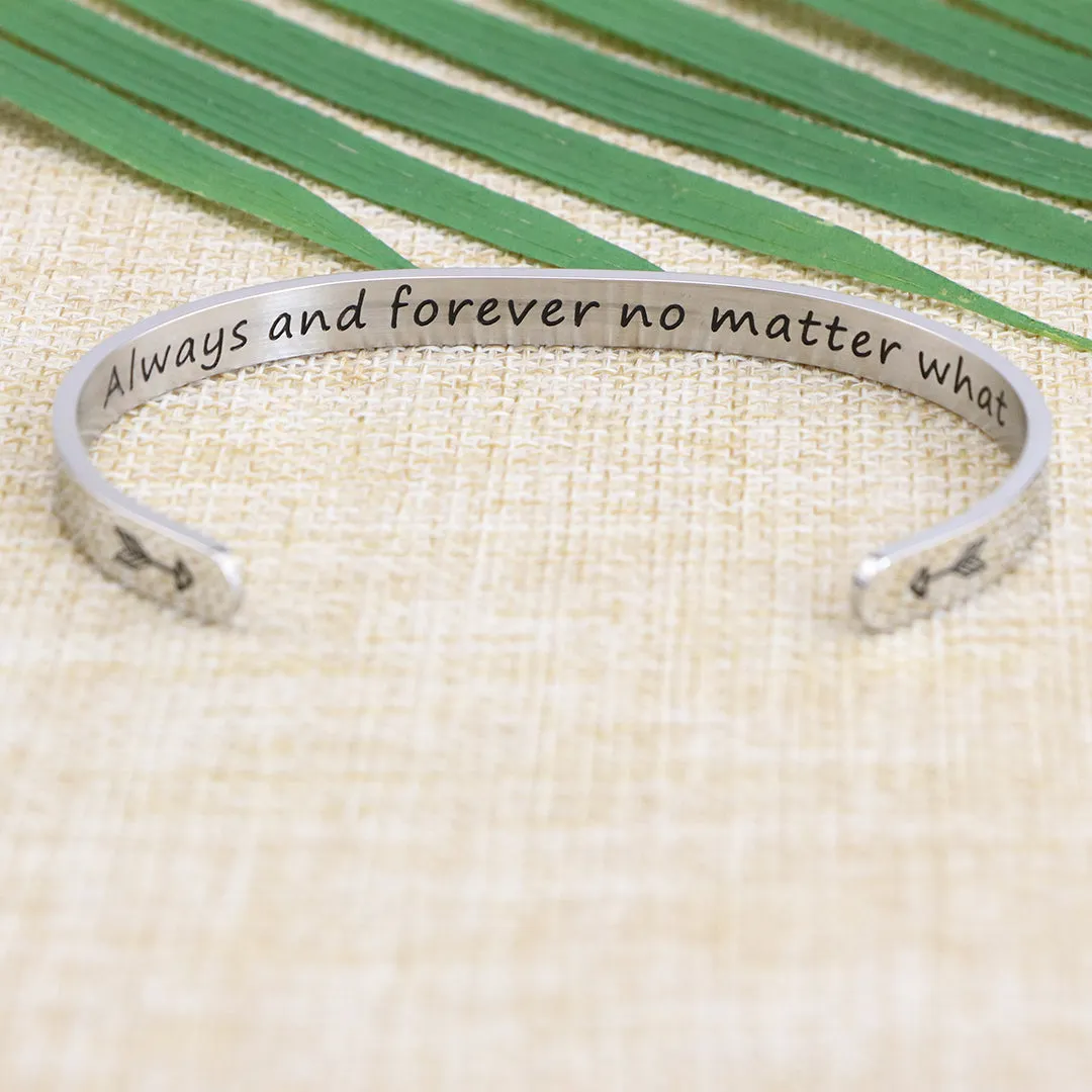 Always and Forever No Matter What Bracelets
