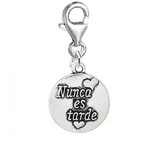 Carved Nunca Es Tarde Clip on Charm for European Charm Jewelry w/ Lobster Clasp